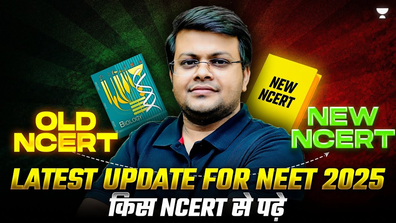 Old NCERT or New NCERT for NEET 2025 | Syllabus Update for NEET ...