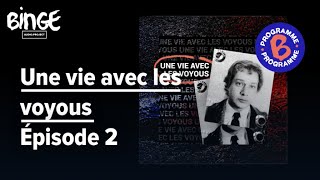 Une vie avec les voyous | 2/7