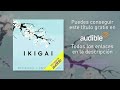 Ikigai | Audiolibro | Descubre el Secreto de la Longevidad | Oído Lector
