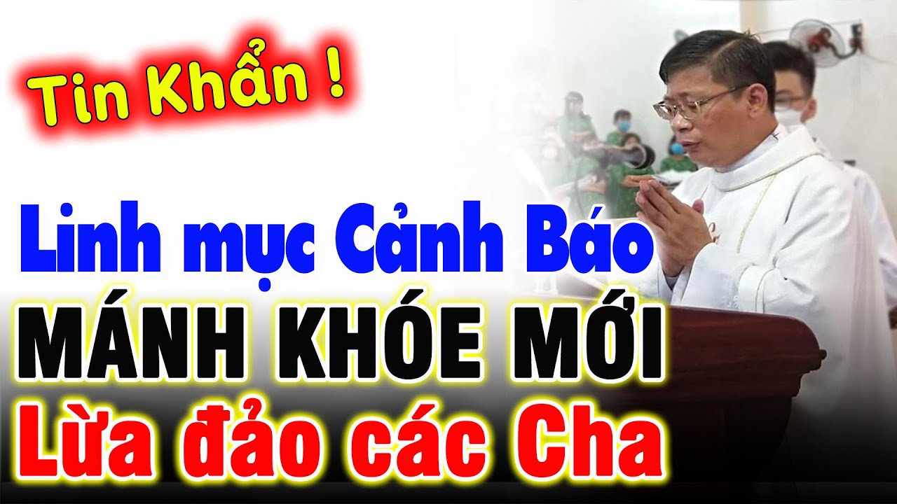 ????Tin Khẩn: Linh Mục VN CẢNH BÁO 