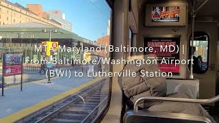 MTA Maryland Baltimore MD From Airport BWI to Lutherville Station