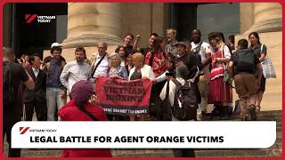 The legal battle for Agent Orange victims | Vietnam Today