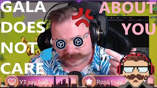 GALA GAMES DOESN'T CARE ABOUT YOU - PT 1 - TOWN STAR