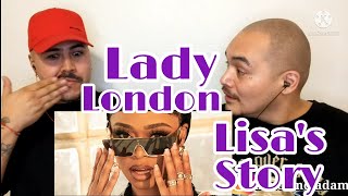 Lady London - Lisa's Story (Feat. Dub Aura) | • REACTION