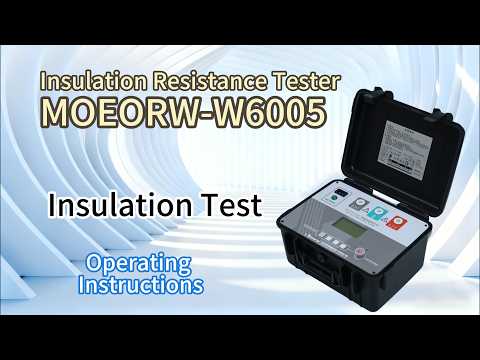How to Test Insulation Resistance on HV Equipment? | MOEORW-W6005 5kV Demo