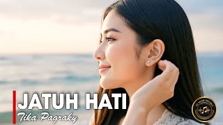 Download lagu JATUH HATI - TIKA PAGRAKY [VERSI LIRIK]