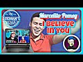 MARCELITO POMOY I BELIEVE IN YOU   REACTION VIDEO   SINGER REACTS