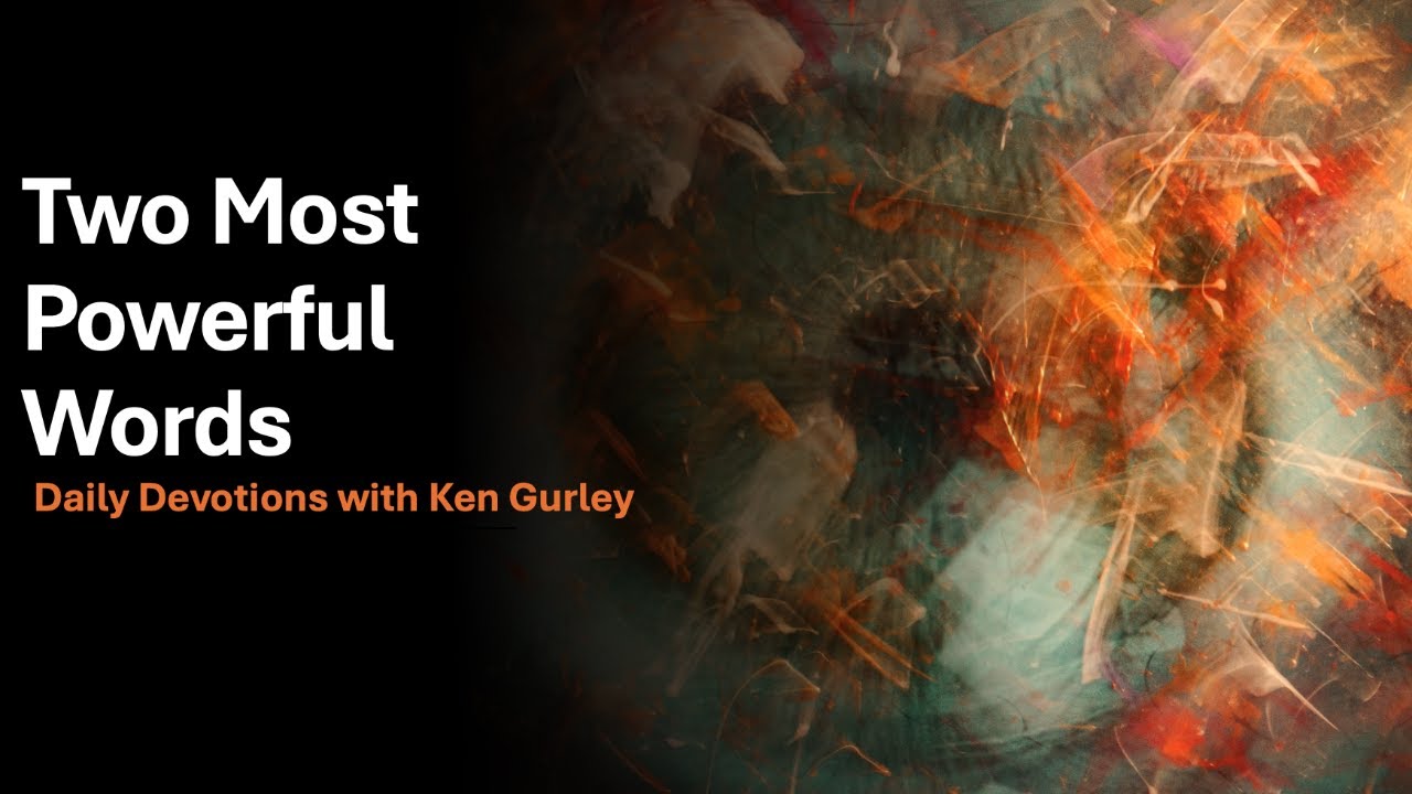 Two Most Powerful Words