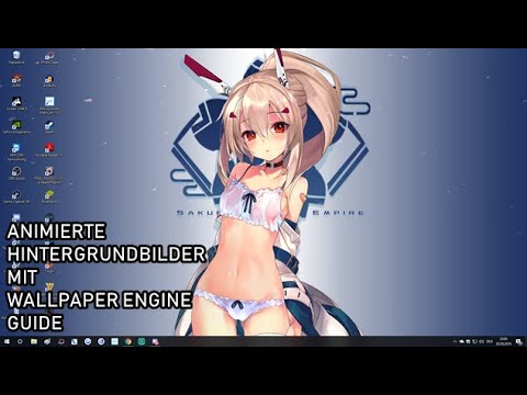 Animierte Hintergrundbilder Mit Wallpaper Engine Guide Youtube