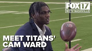 1-on-1 with Titans' No.1 draft pick Cam Ward