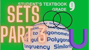 Ethiopian Grade 9 Mathematics-Unit 1-Further on Sets- Part 3 in Amharic (በአማርኛ)