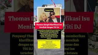 thomas Djorghi Klarifikasi Isu Menikah Dengan Titi Dj beritaterbaru