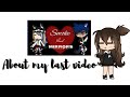 About the last video i made T^T