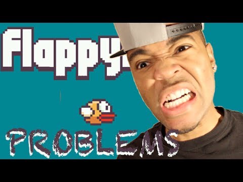 Flappy Bird Problems [User Submitted]