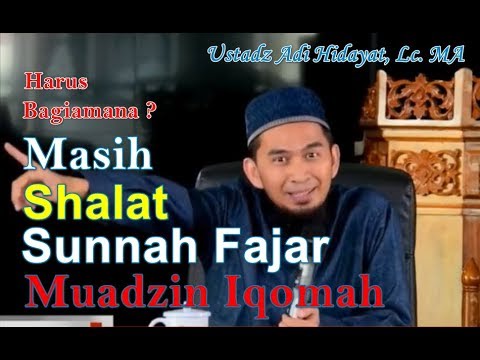 sedang-sholat-sunah-fajar-muadzin-sudah-iqomah!-harus-bagaimana?-ustadz-adi-hidayat,-lc.-ma