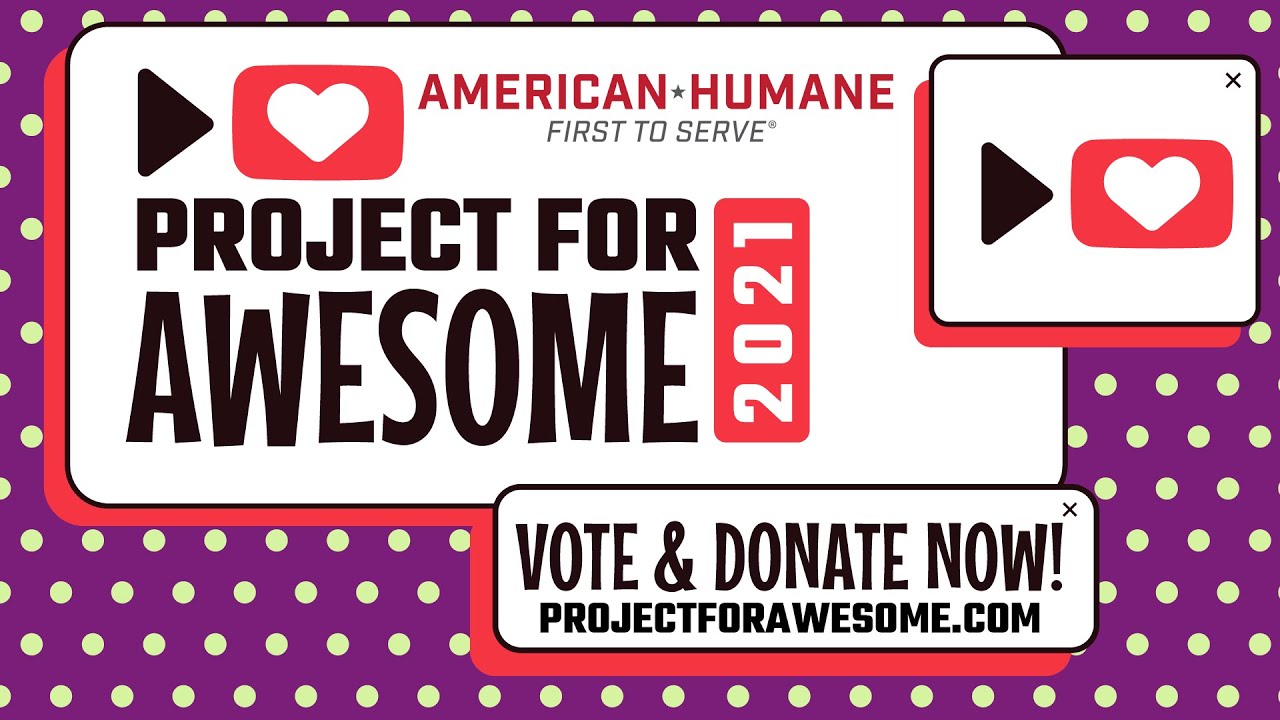 Project for Awesome - American Humane - YouTube