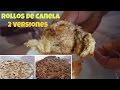 Rollos De Canela y Caramelo Con Nuez 2 Versiones Exquisitas! Cinnamon Rolls