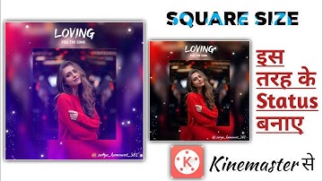 How To Make Light Effect Whatsapp Status Editing In Kinemaster