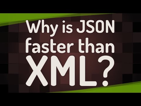 Why is JSON faster than XML?