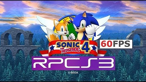 RPCS3 - Sonic the Hedgehog 4 Ep. II  60fps Vulkan i7 4790k w/ fps