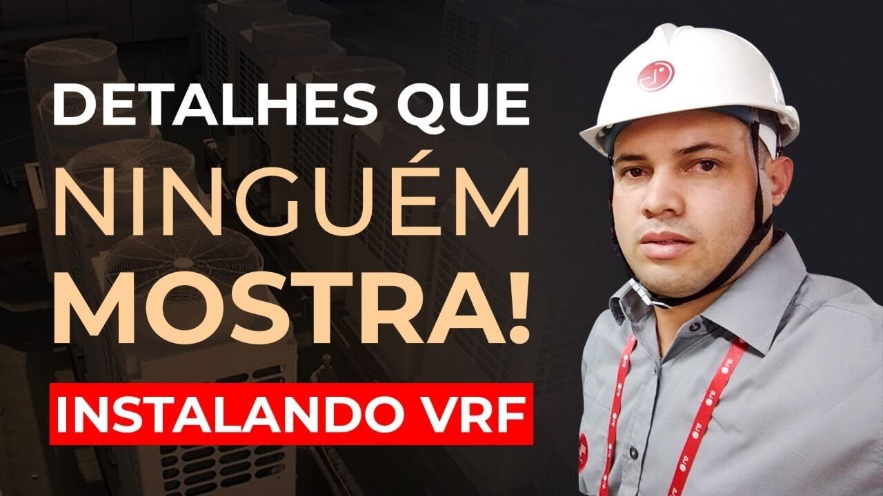 QUER INSTALAR AR VRF - VEJA OS DETALHES QUE NINGUEM MOSTRA