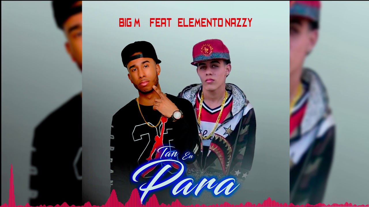 BIG M ❌ Elemento Nazzy / NO TENGO PARA