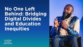 No One Left Behind: Bridging Digital Divides and Education Inequities | #CGI2024
