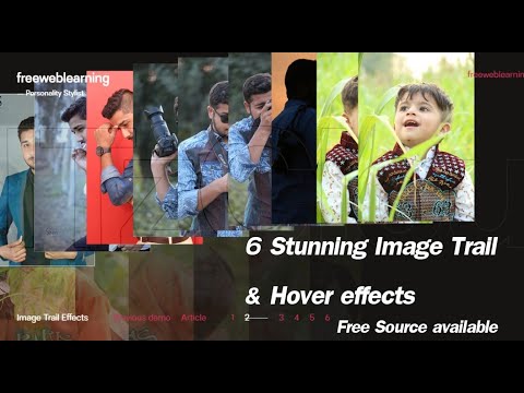 6 Stunning Image Trail & Hover effects ||HTML, CSS, JS,  Animatios with free source code, Projec#13
