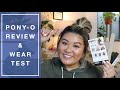 Pony-O Review & Wear Test