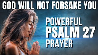 PSALM 27 | The Most Powerful Prayer To Start Your Day (Christian Motivation)