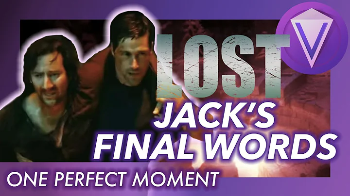 V³: LOST - Jack's Final Words | ONE PERFECT MOMENT