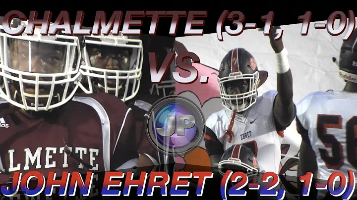John Ehret 41, Chalmette 39 (Week 5 Highlights) - ...