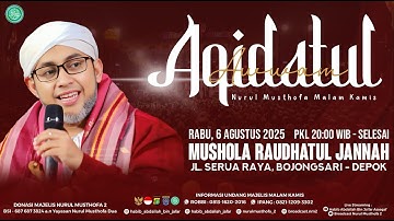 🔴LIVE! Nurul Musthofa Aqidatul Awwam | Rabu, 6 Agustus 2025 | Mushollah Raudhatul Jannah, Serua Raya