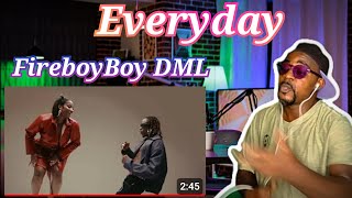 Fireboy DML - Everyday (Official Lyric Video) REACTION