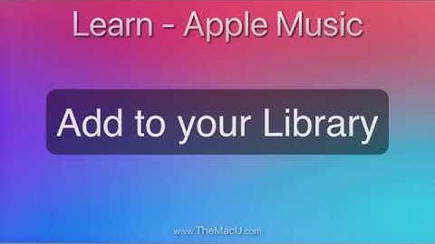 Apple Music Tutorial: How to Add Songs to your Library on iPhone & Mac!