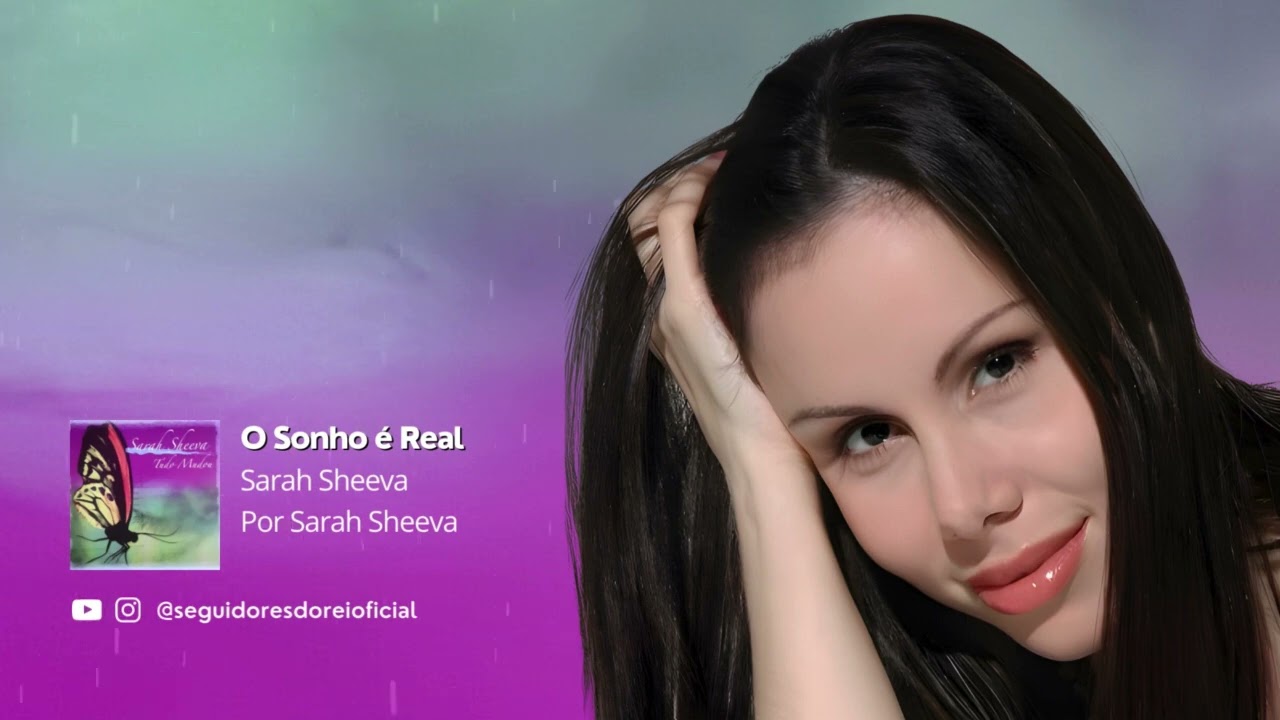 O Sonho é Real - SARAH SHEEVA