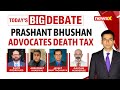 Prashant bhushan advocates death tax  what is congress plan  newsx