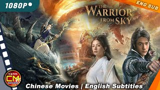 ENGLISH SUB | The Warrior From Sky, Chinese Fantasy Action Film, Full Movie HD | 中国电影 Chinese Movies