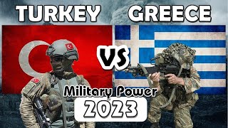 Turkey vs Greece Military Power Comparison 2023 | Greece vs Turkey Military Power 2023