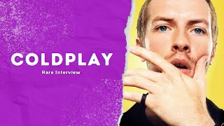 Coldplay 2 Rare Interview