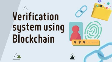 Verification system using blockchain || Concept of Cypher-B || BGV