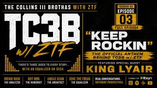 "Keep Rockin" — The Official Anthem Behind TC3B w/ ZTF (S01 E03 - Full Episode) | King Lyair
