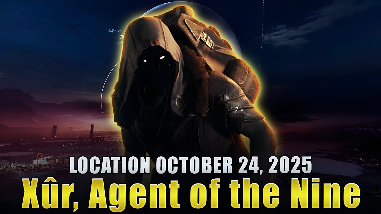 Destiny Xur Location, Exotics & Legendary Items  10/24/25 - October 24, 2025