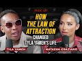 How the law of attraction changed tyla yawehs life