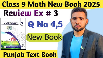 Review Exercise 3 Q No 4 and Q No 5 Class 9 Math New Book 2025 Chapter 3  | Naimat Maths