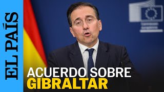 Gibraltar  Espaa Y El Reino Unido Alcanzan Un Acuerdo Sobre Gibraltar  El Pas