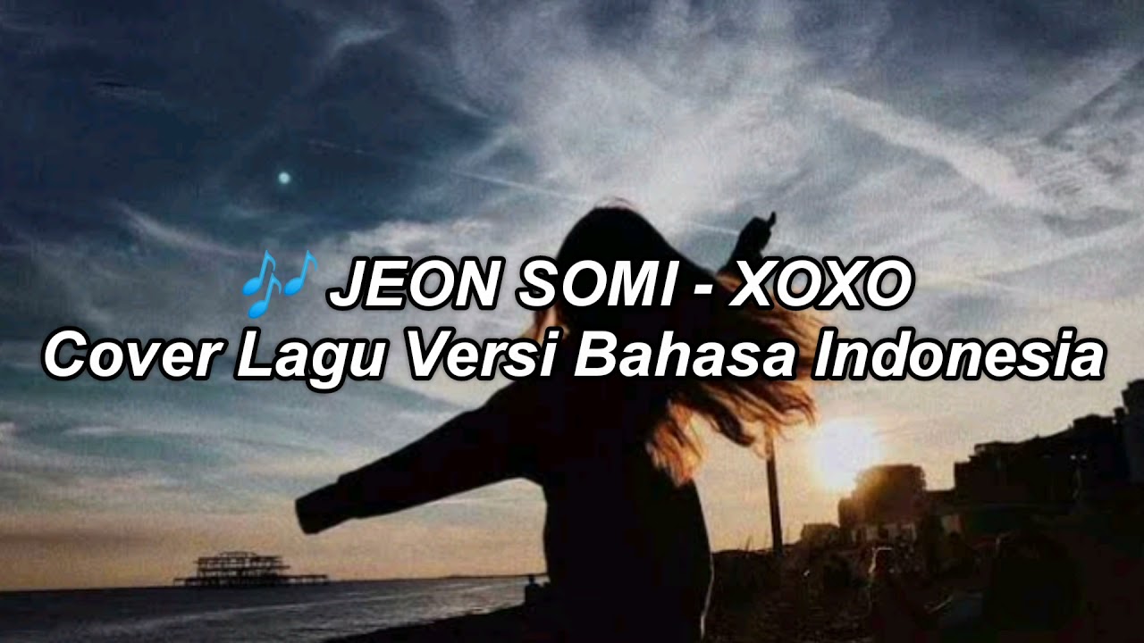 JEON SOMI - XOXO INDONESIA VERSION COVER