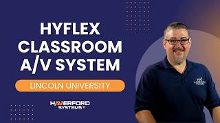 Lincoln University - Hyflex Classroom A/V Case Study