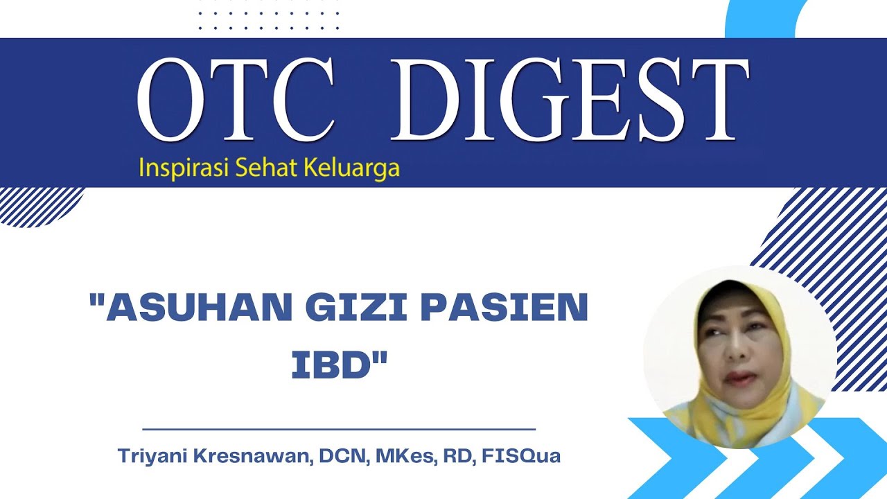 Asuhan Gizi Pasien IBD - Triyani Kresnawan, DCN, MKes, RD, FISQua