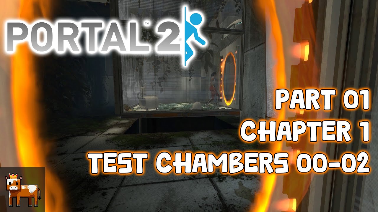 Portal 2 - Part 1: Chapter 1: Test Chambers 00-02 - YouTube